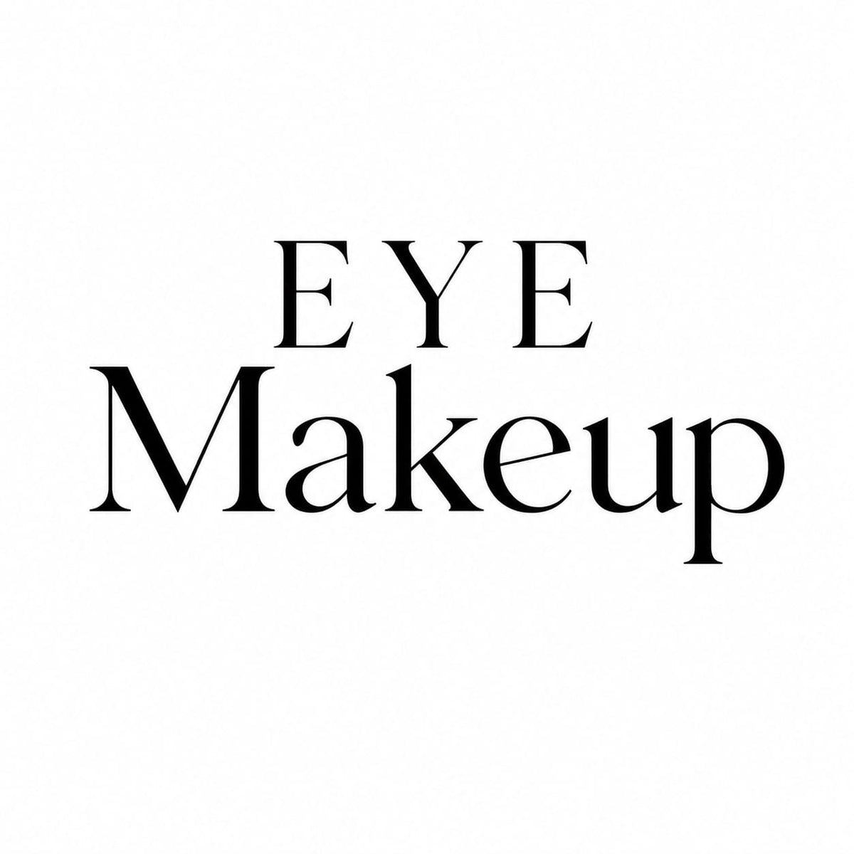 EYES Makeup